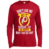Don't Ask Me Why I'm A Washington Redskins Fan Ask Yourself