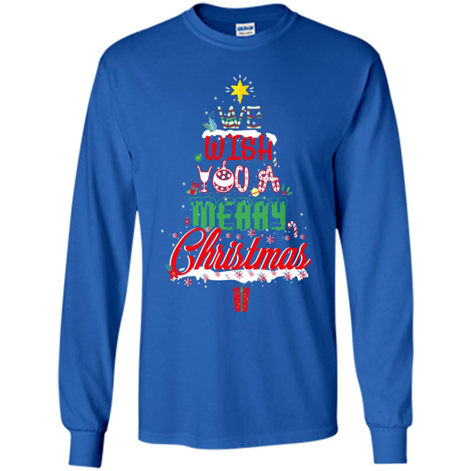 We Wish You A Merry Christmas Funny Pine Gift Sleeve - Long Sleeve T-Shirt