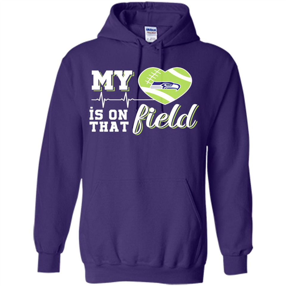 Seattle Seahawks Football My Heart is on that Field - Hoodie