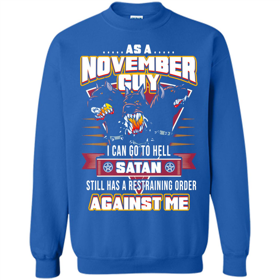 November Guy Birthday - Sweatshirt