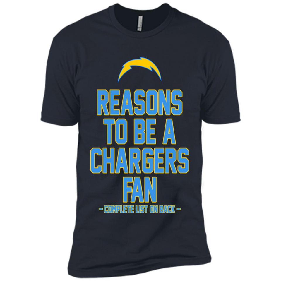 Reasons to be a Los Angeles Chargers Fan Complete List on Back - Premium Short Sleeve T-Shirt