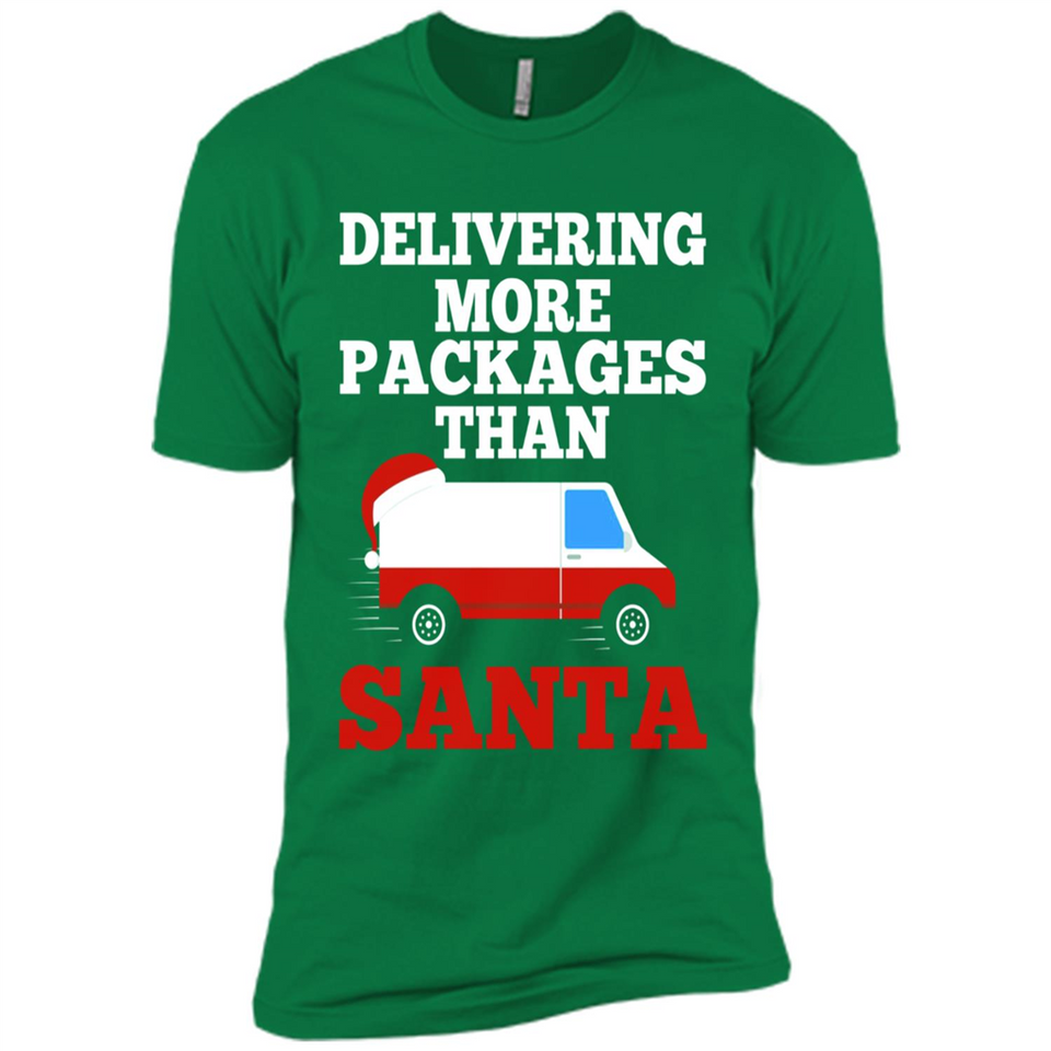 Delivering More Packages Than Santa Shirt - Postal Gift - Premium Short Sleeve T-Shirt