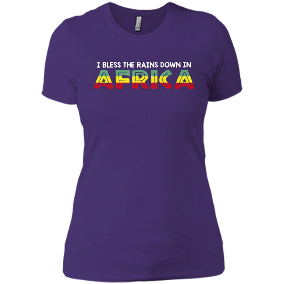 I BLESS THE RAINS DOWN IN AFRICA