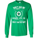 Don't Ask Me Why I'm A Winnipeg Jets Fan Ask Yourself