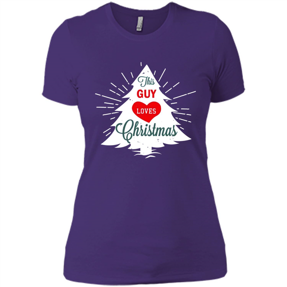 This Guy Loves Christmas Shirt - Ladies' Boyfriend T-Shirt