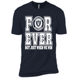 Oakland Raiders Forever For ever not just when we win - Premium Short Sleeve T-Shirt