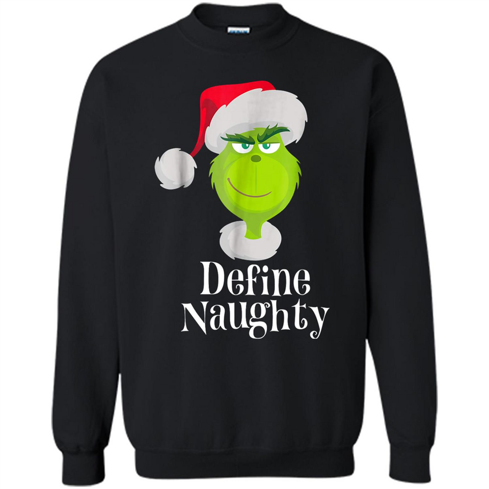 Santa Grinch Define Naughty Christmas Sweatshirt - Sweatshirt