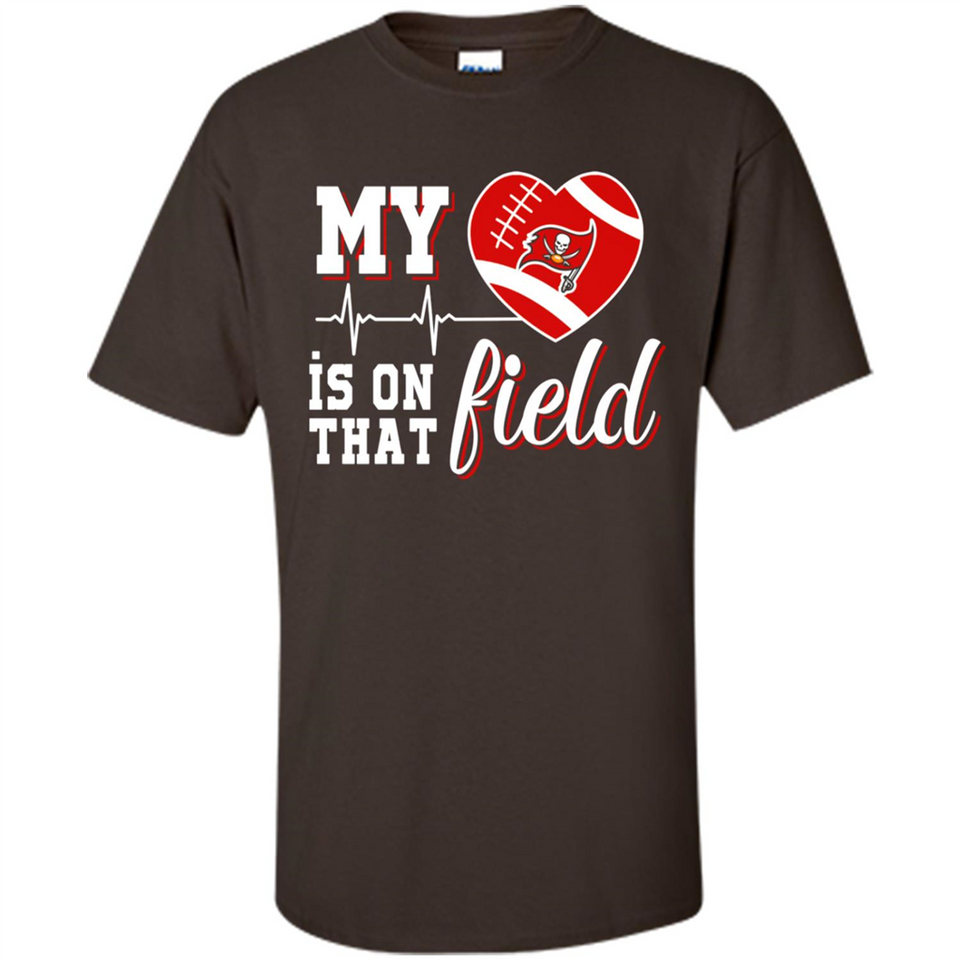 Tampa Bay Buccaneers Football My Heart is on that Field - Shirt