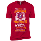 I Am An Houston Astros Girl I Was Born In November With My Heart On My Sleeve A Fire In My Soul And A Mouth I Cant Control - Premium Short Sleeve T-Shirt