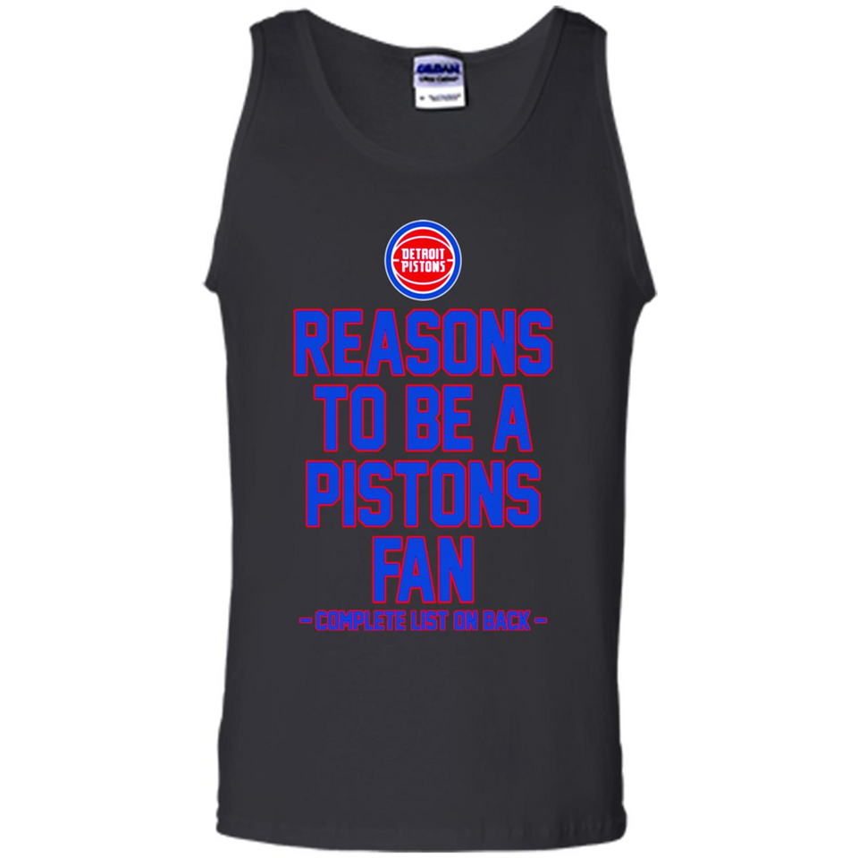 Reasons to be a Detroit Pistons Fan Complete List on Back - Tank Top