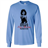 Hello My Name Is Inigo Montoya You Killed My Father Prepare To Die MERCHCUTE - Long Sleeve T-Shirt