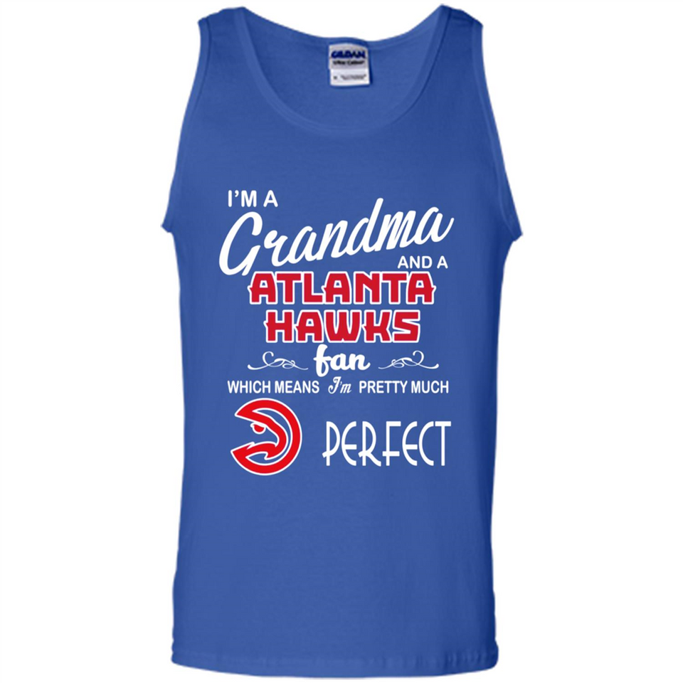 I'M A Grandma And A Atlanta Hawks Fans