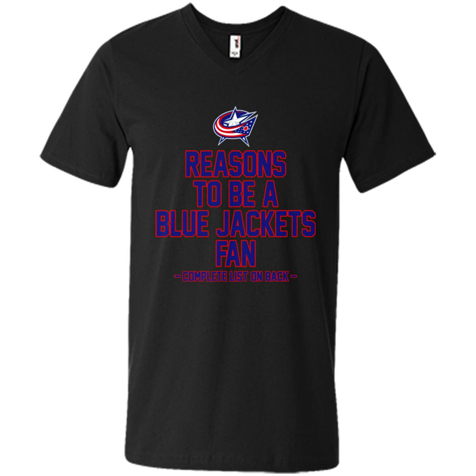 Reasons to be a Columbus Blue Jackets Fan Complete List on Back - Men's V-Neck