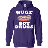 Nugs Not Drugs - Hoodie