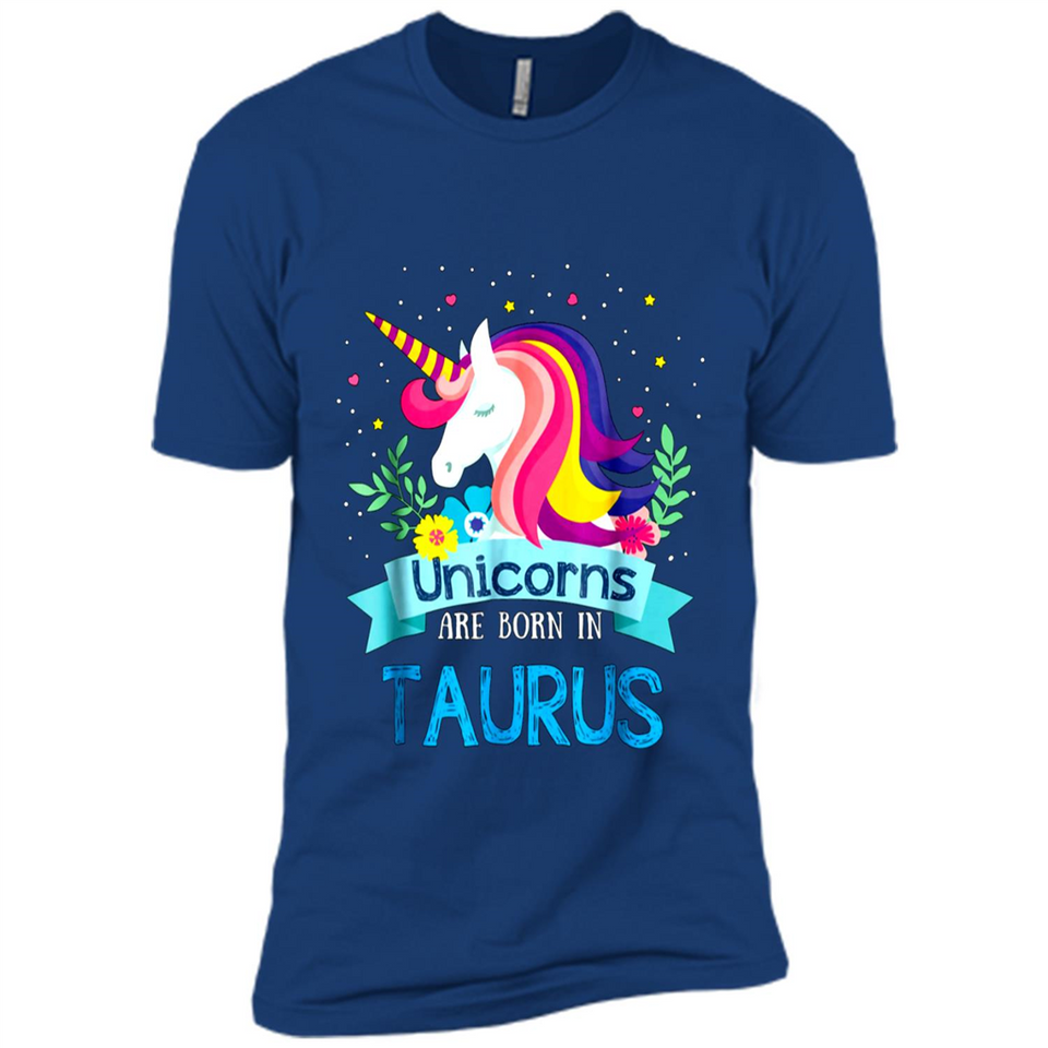 Unicorns are born in Taurus Birthday Rainbow Gift Ladies Custom