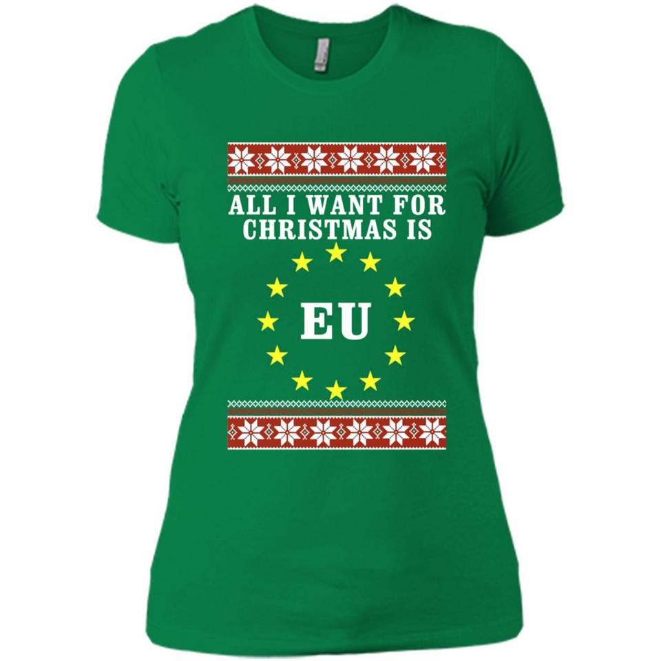 All I want for Christmas is EU ugly - Ladies' Boyfriend T-Shirt