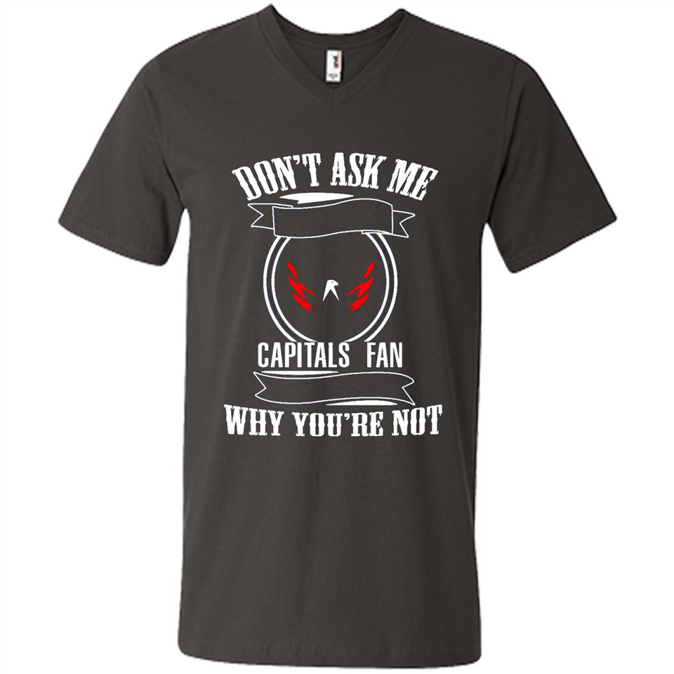 Don't Ask Me Why I'm A Washington Capitals Fan Ask Yourself