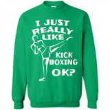 Kick Boxing Shirt Kick Boxer Boxing Workout - Sweatshirt