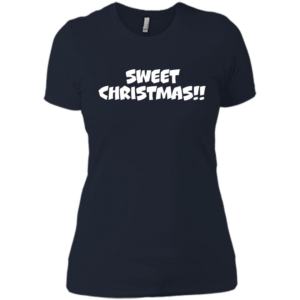 SWEET CHRISTMAS sweetchristmas - Ladies' Boyfriend T-Shirt