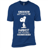 Snoopy Let's Do It The Dumbest Way Possible
