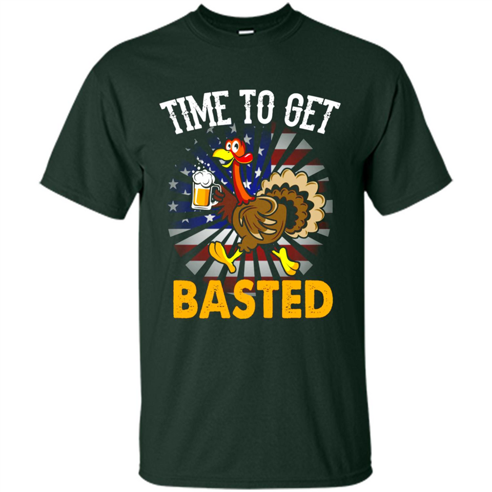 Time To Get Basted Funny Turkey Beer Thanksgiving - Shirt
