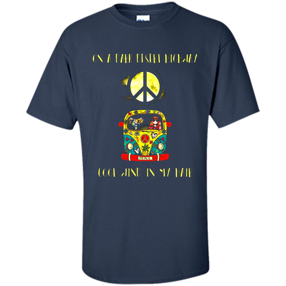 Peace-On A Dark Desert Highway Cool Wind In My Hair Shirt PINGPONG - Shirt
