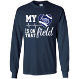 Tennessee Titans Football My Heart is on that Field - Long Sleeve T-Shirt