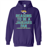 Reasons to be a Jacksonville Jaguars Fan Complete List on Back - Hoodie