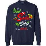 Dear Santa My Sister Did It Christmas