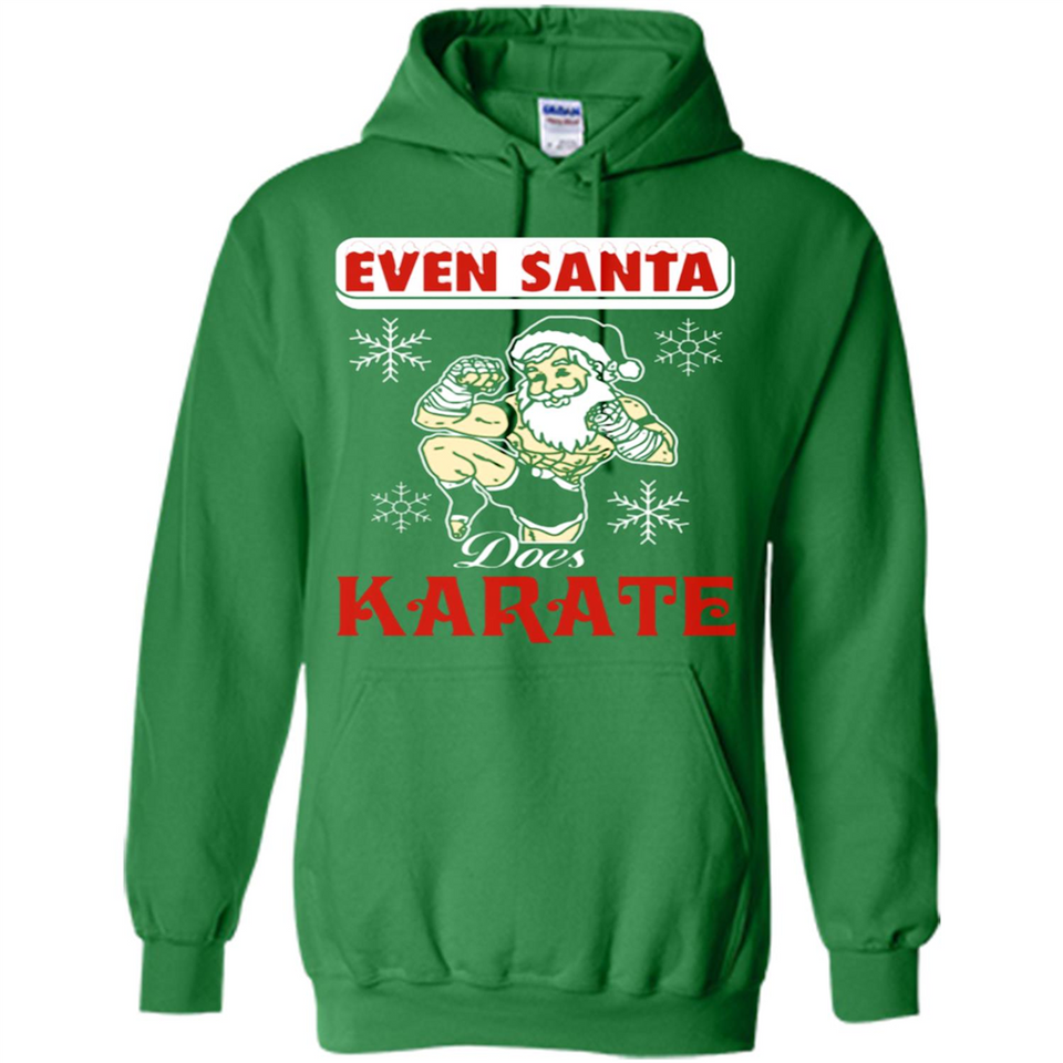 Even Santa Does Karate - Funny Karate - Hoodie
