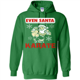 Even Santa Does Karate - Funny Karate - Hoodie