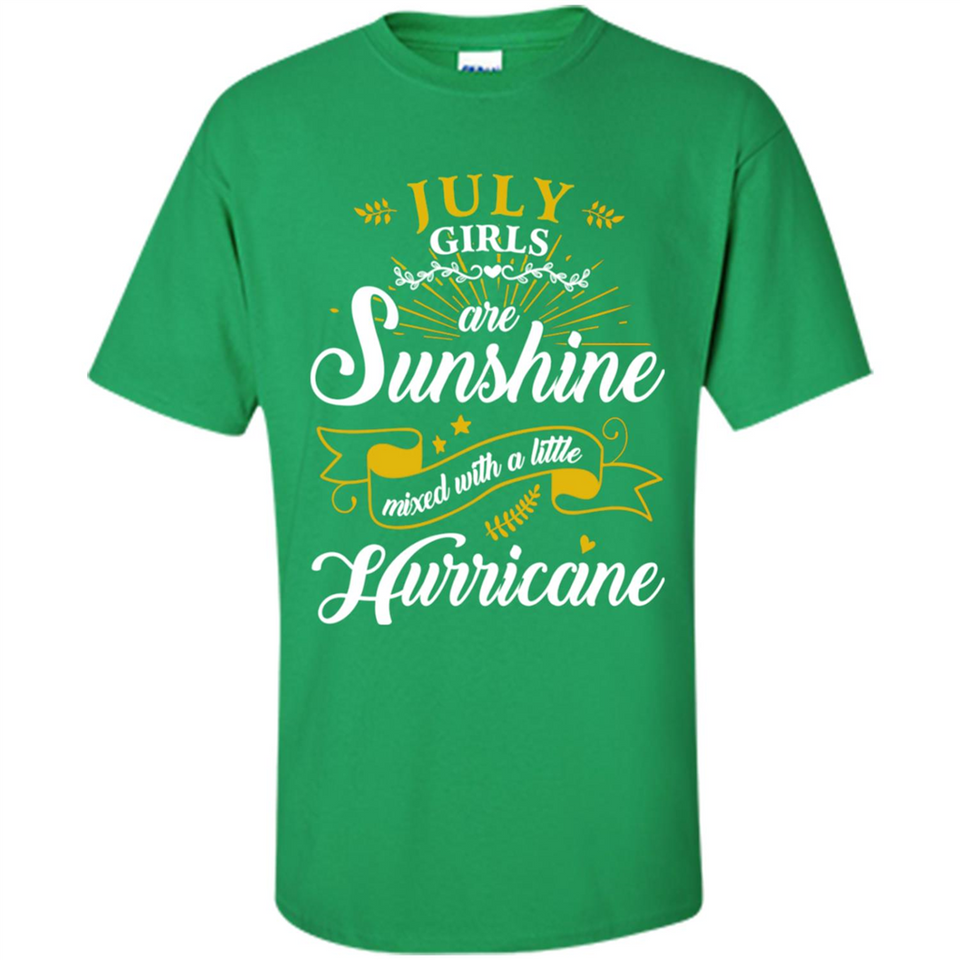 July Girl Are Sunshine Mixed With a Little Hurricane