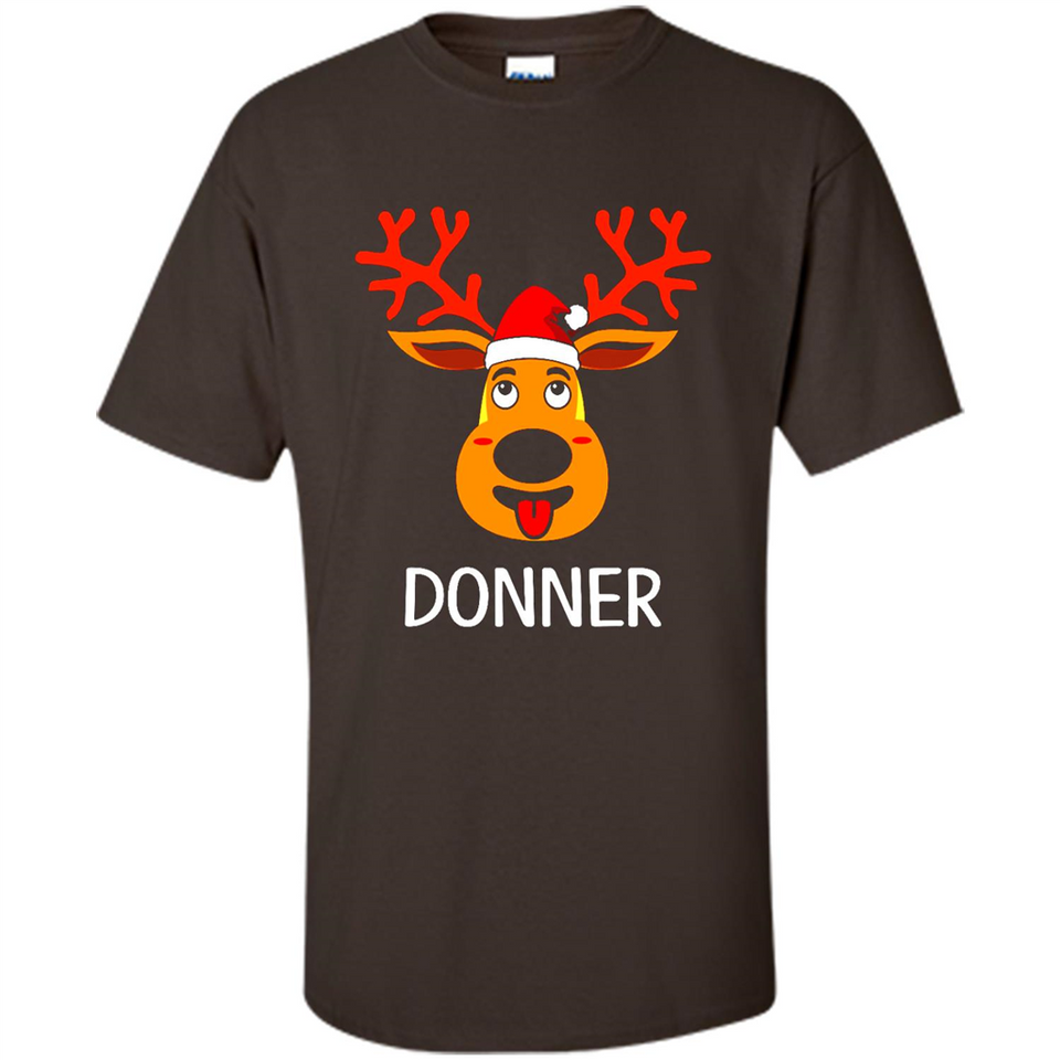 Donner Reindeer Santa Claus Funny Xmas Holiday T-Shirt - Shirt