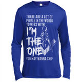 THERE ARE A LOT OF PEOPLE IN THE WORLD TO MESS WITH THE ONCE