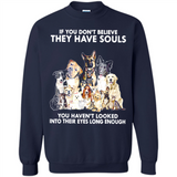 IF YOU DON'T BELIEVE THEY HAVE SOULS