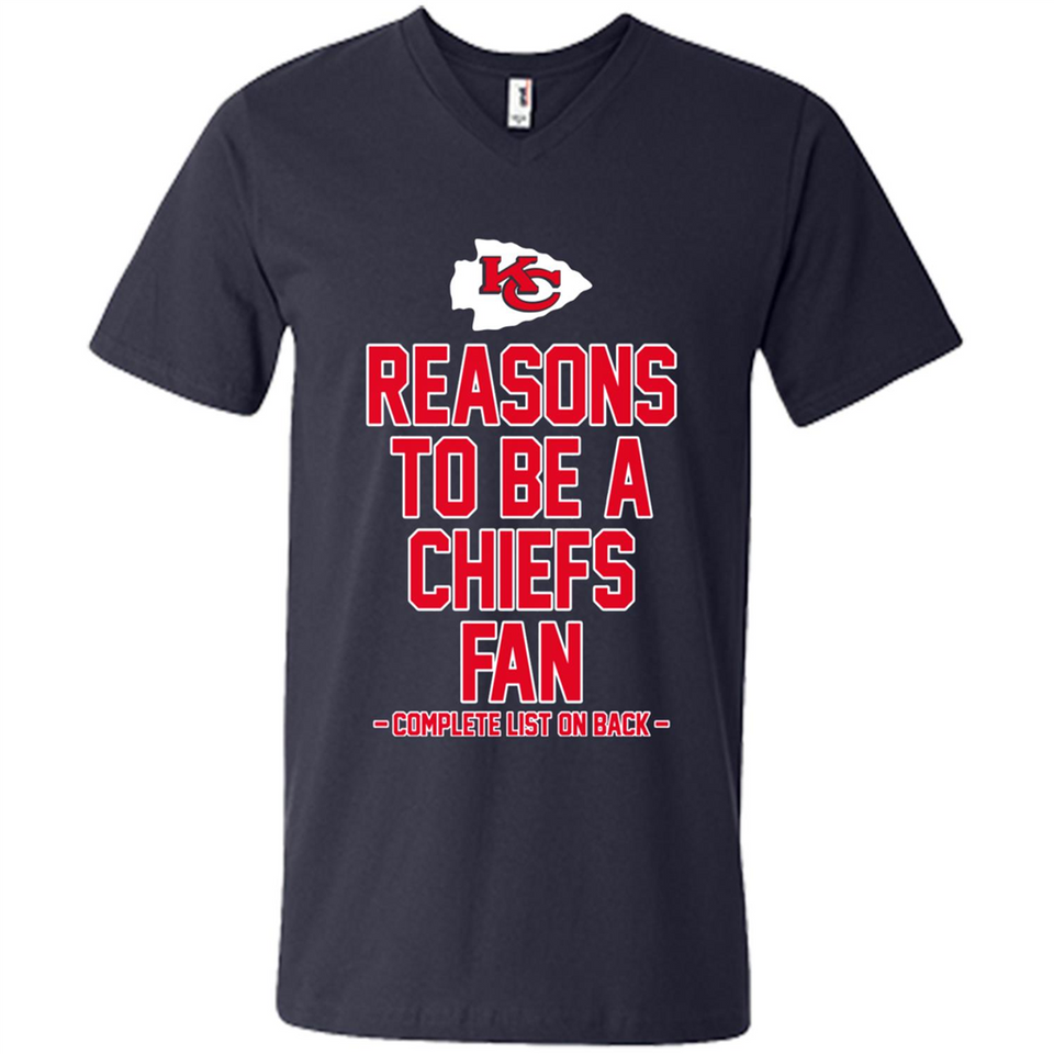 Reasons to be a Kansas City Chiefs Fan Complete List on Back - Men's V-Neck