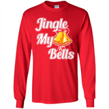 Jingle My Bells - Long Sleeve T-Shirt