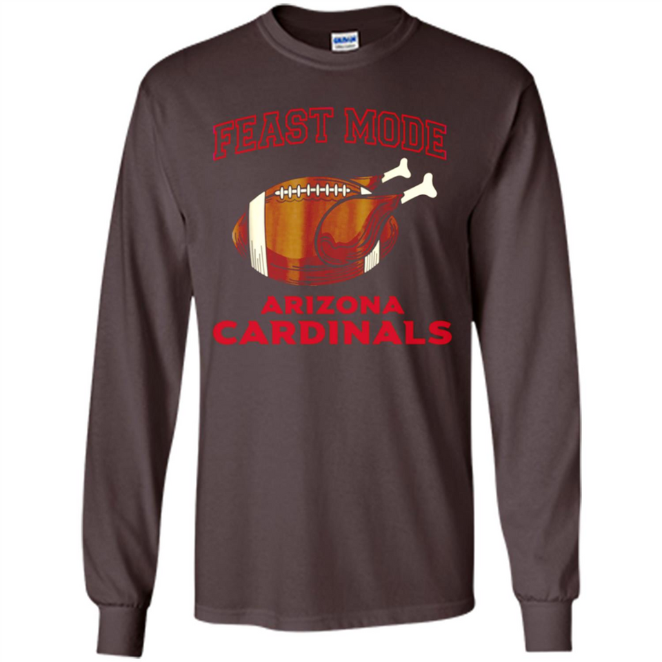 Feast Mode Cardinals Shirt - Arizona Turkey Thanksgiving
