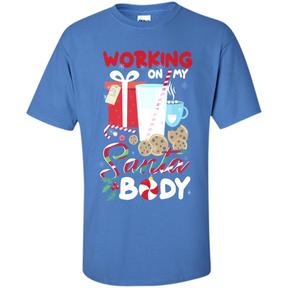 Working On My Santa Body Funny Christmas Gift Sleeve Xmas - Shirt