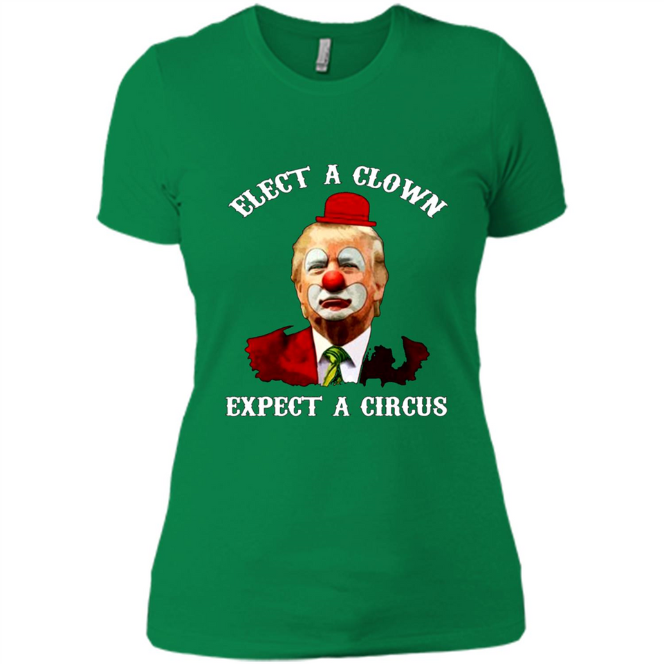 Elect A Clown Expect A Circus Trump PING PONG