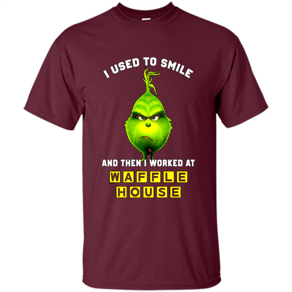 The Grinch - I Used To Smile And Then I Worked At Haffle House