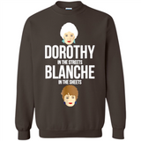DOROTHYS IN THE STREETS BLANCHES IN THE SHEETS