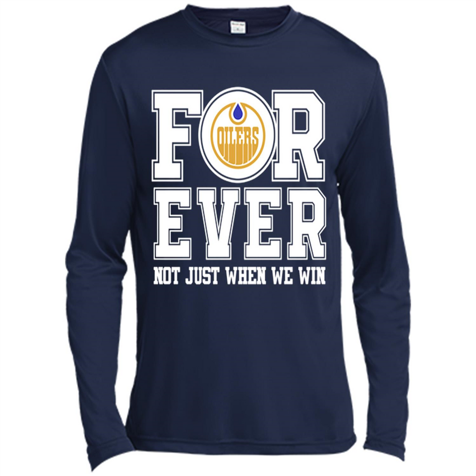 Edmonton Oilers Forever For ever not just when we win - Canvas Long Sleeve T-Shirt