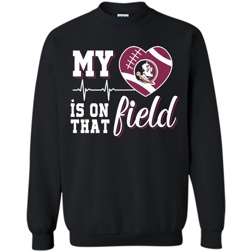 Florida State Seminoles Football My Heart is on that Field - Sweatshirt