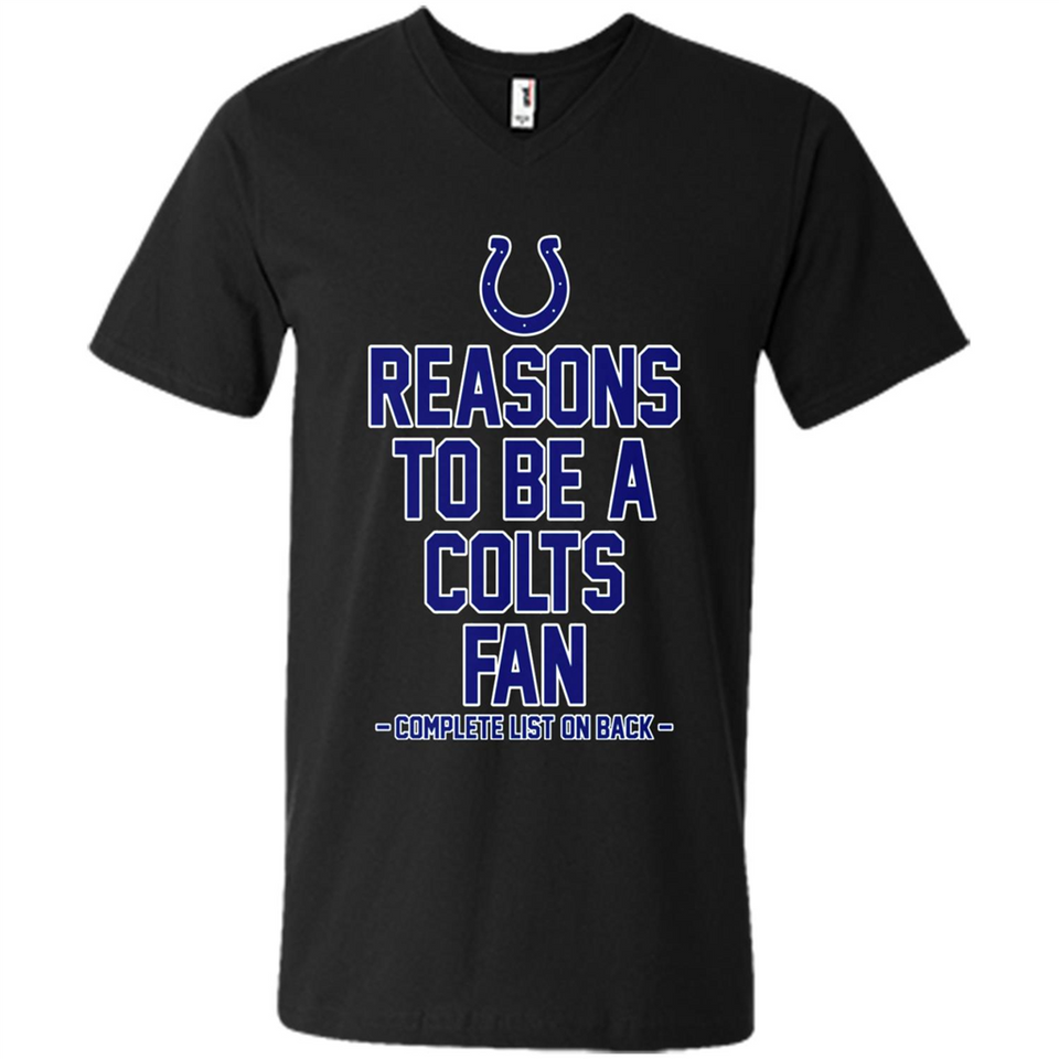 Reasons to be a Indianapolis Colts Fan Complete List on Back - Men's V-Neck