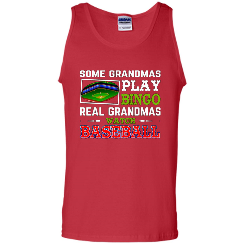 Some Grandmas Play Bingo Real Grandmas Watch Baseball