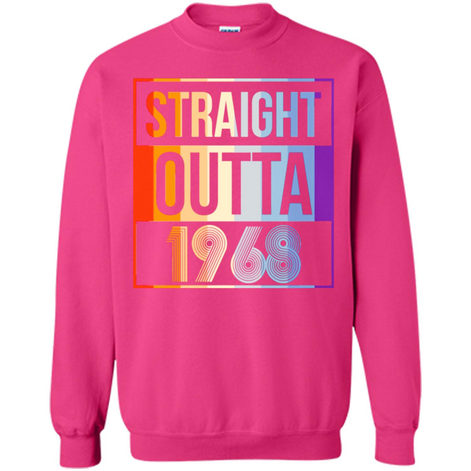 Retro Straight Outta 1968 50 Years Old - Sweatshirt