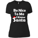 Be Nice To Me, I Know Santa Christmas - Ladies' Boyfriend T-Shirt