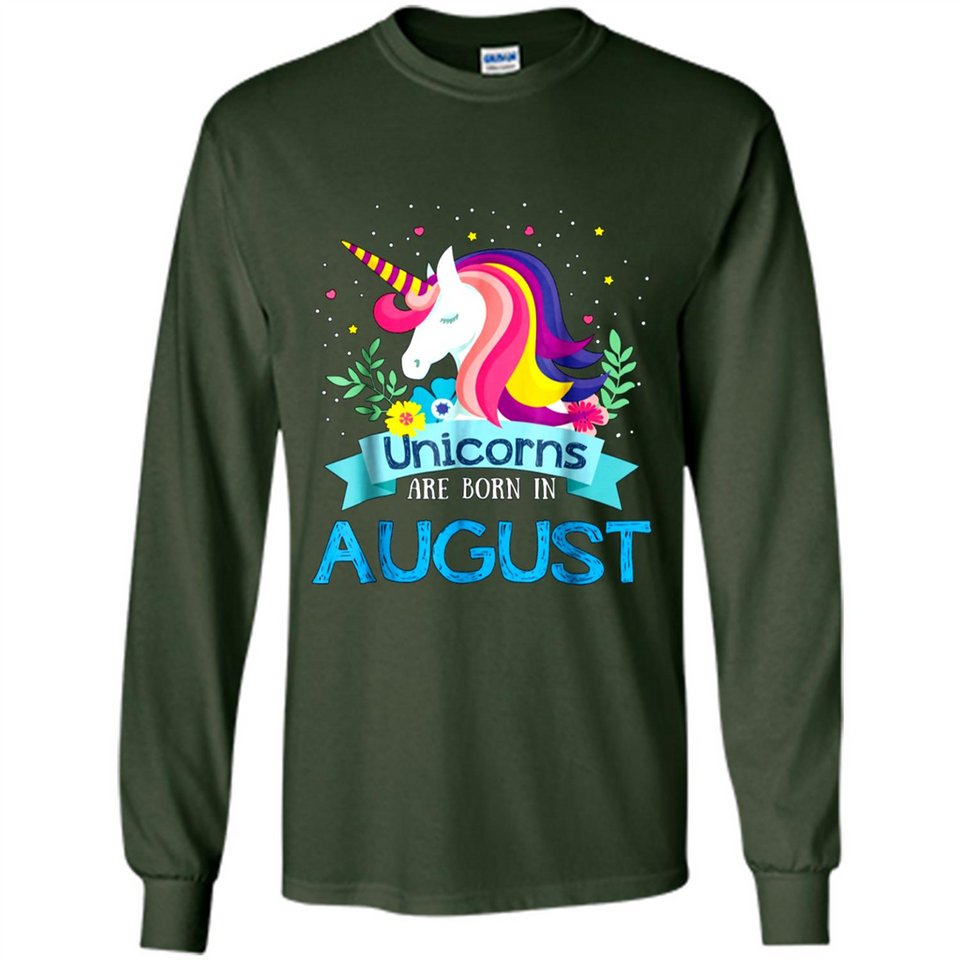 Unicorns are born in August Birthday Rainbow Gift Custom Ultra Cotton