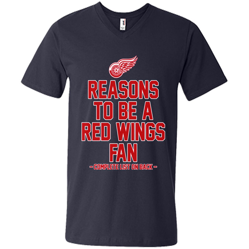 Reasons to be a Detroit Red Wings Fan Complete List on Back - Men's V-Neck